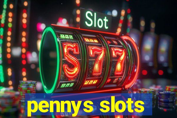 pennys slots