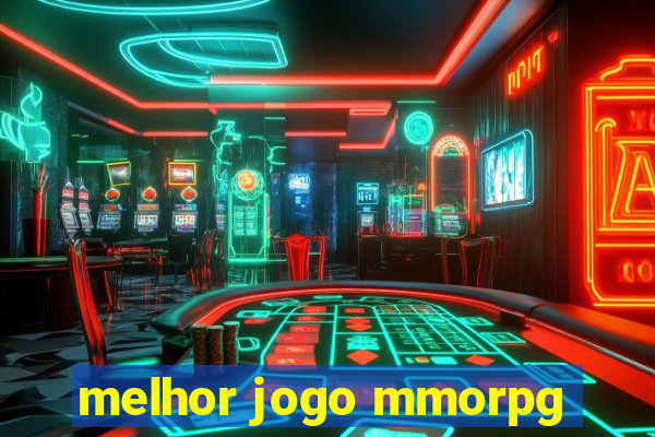 melhor jogo mmorpg