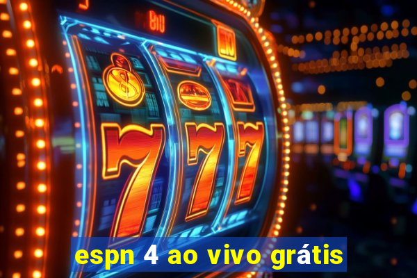 espn 4 ao vivo grátis