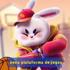 nova plataforma de jogos