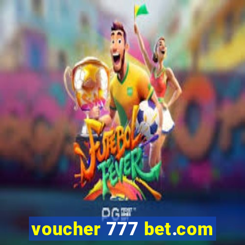 voucher 777 bet.com