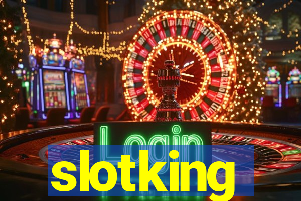 slotking