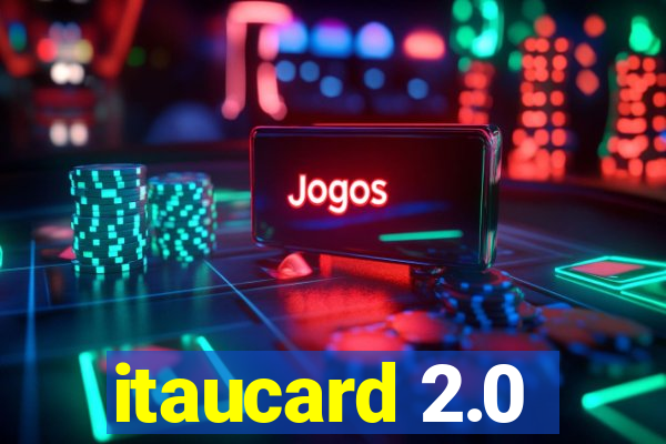 itaucard 2.0