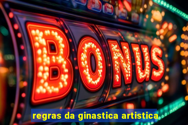 regras da ginastica artistica