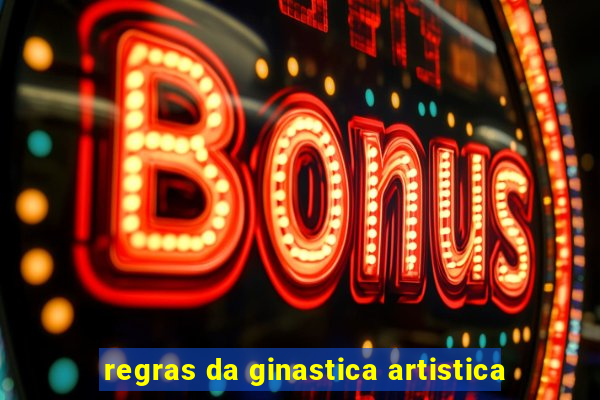 regras da ginastica artistica