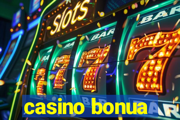 casino bonua