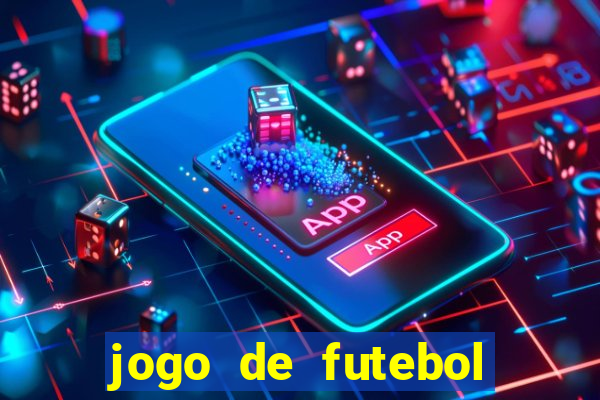 jogo de futebol que joga online