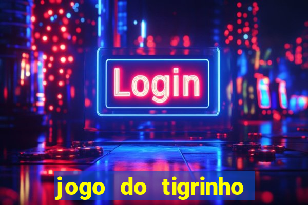 jogo do tigrinho para iphone