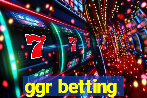 ggr betting