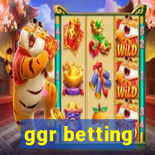 ggr betting