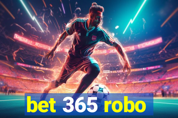 bet 365 robo