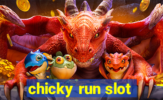 chicky run slot