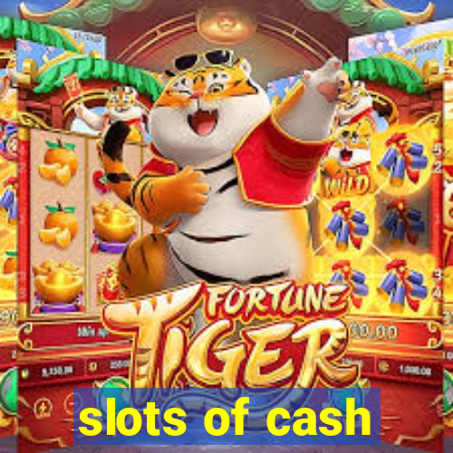 slots of cash