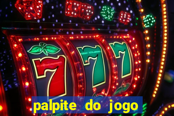 palpite do jogo aberto hoje