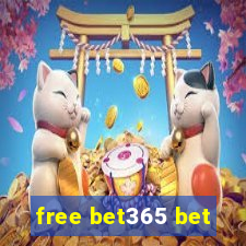 free bet365 bet