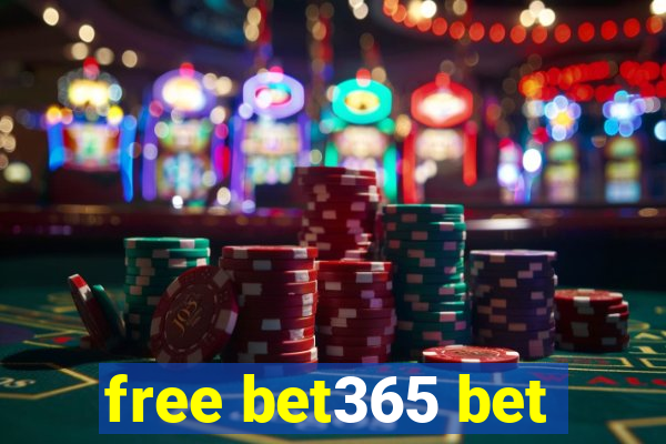 free bet365 bet