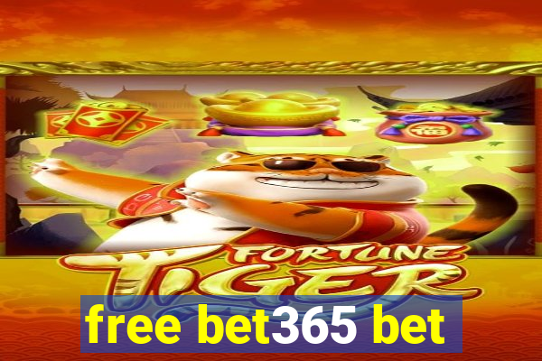 free bet365 bet