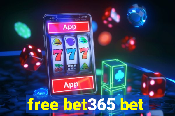 free bet365 bet