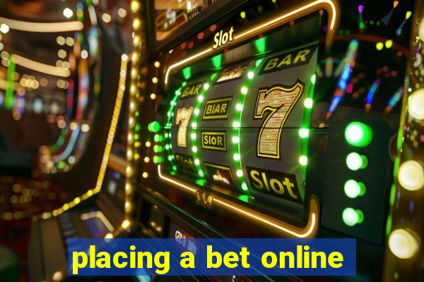 placing a bet online