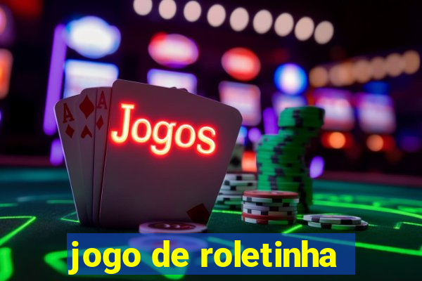 jogo de roletinha