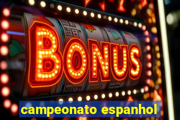 campeonato espanhol