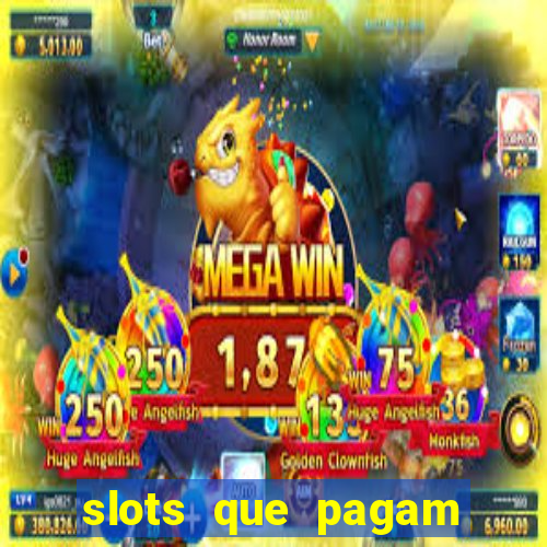 slots que pagam dinheiro real no pix