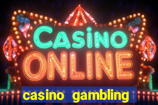 casino gambling gaming online