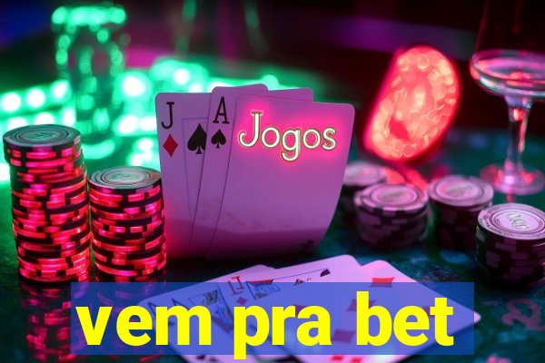 vem pra bet