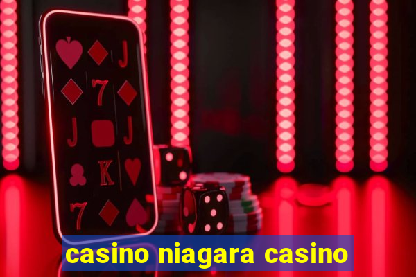 casino niagara casino