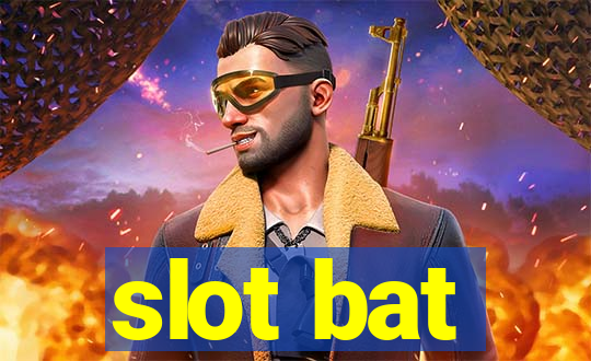 slot bat