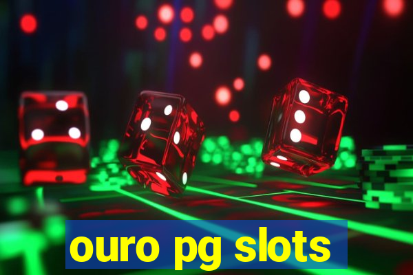 ouro pg slots