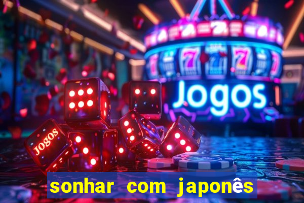 sonhar com japonês no jogo do bicho