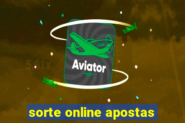 sorte online apostas