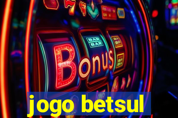 jogo betsul