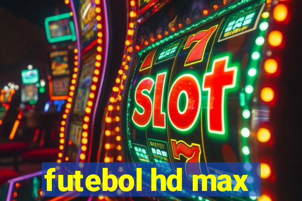 futebol hd max