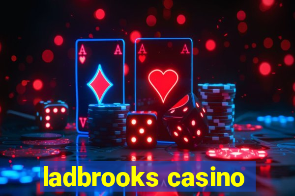 ladbrooks casino