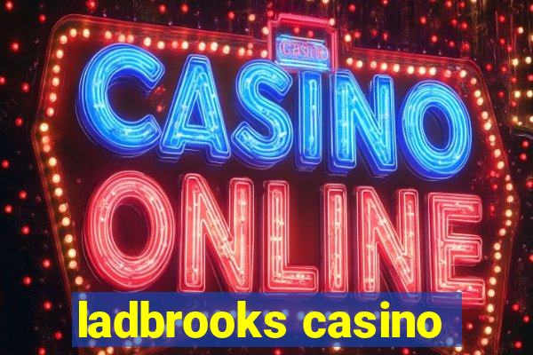 ladbrooks casino