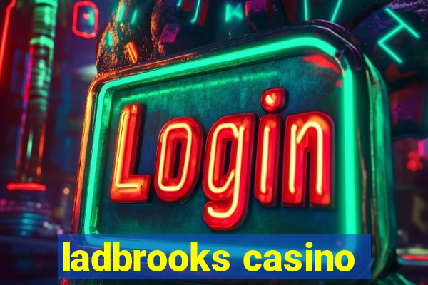 ladbrooks casino