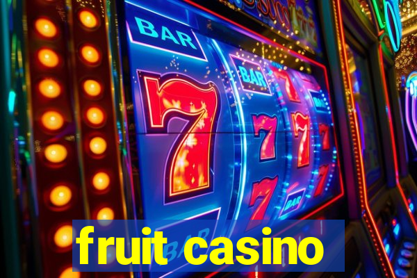 fruit casino