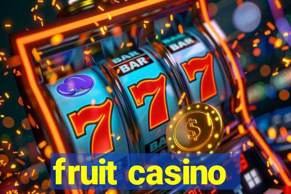 fruit casino