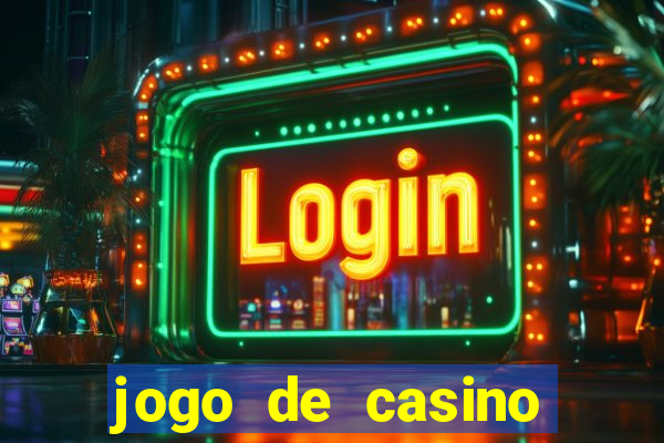 jogo de casino grátis para ganhar dinheiro