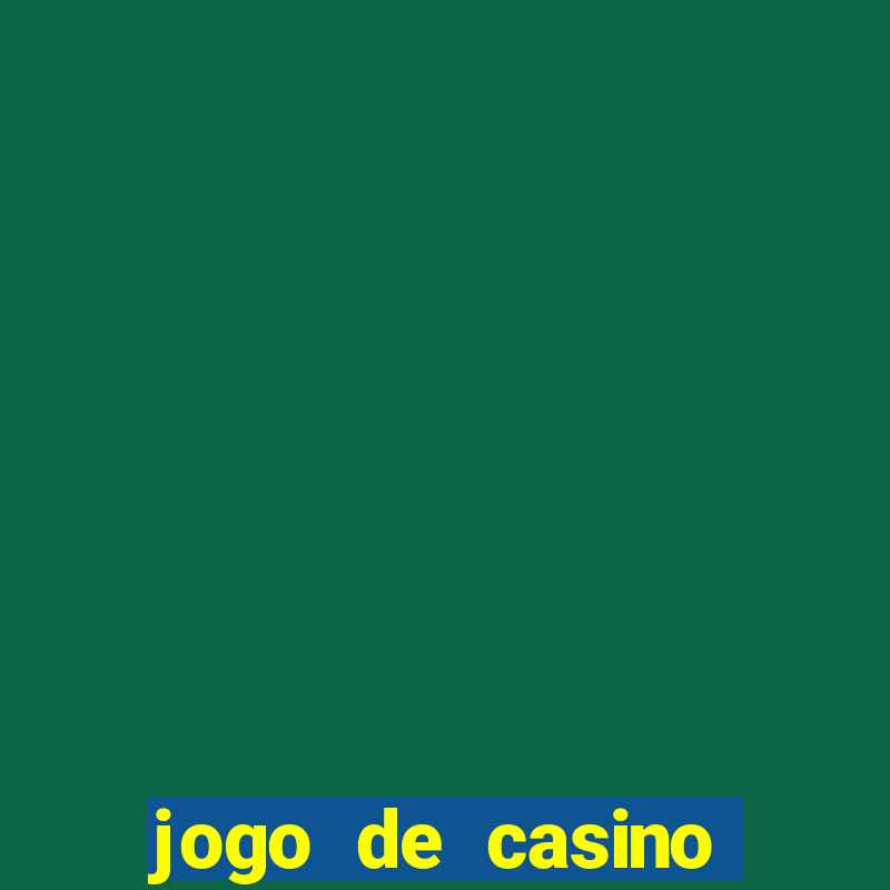 jogo de casino grátis para ganhar dinheiro