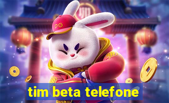 tim beta telefone