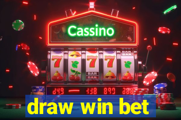 draw win bet