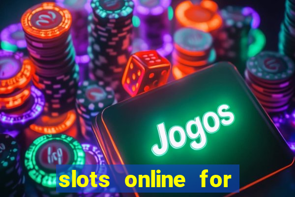 slots online for real money