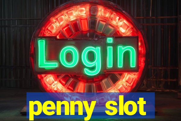 penny slot