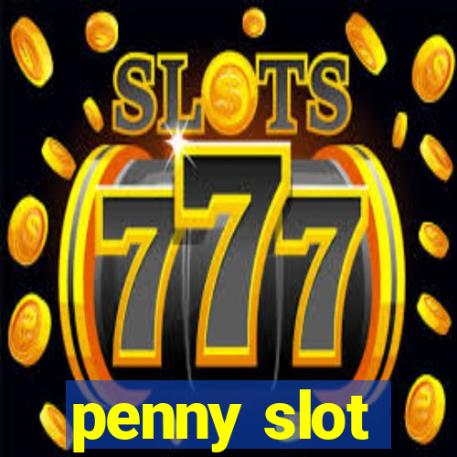 penny slot