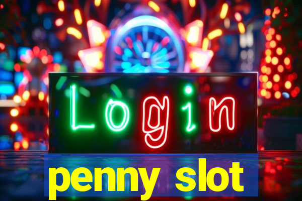 penny slot