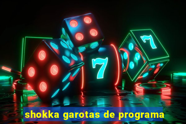 shokka garotas de programa