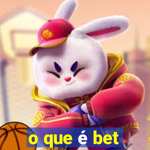 o que é bet